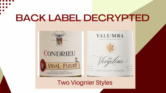 Back Label Decrypted of Two Viogniers from different Hemispheres