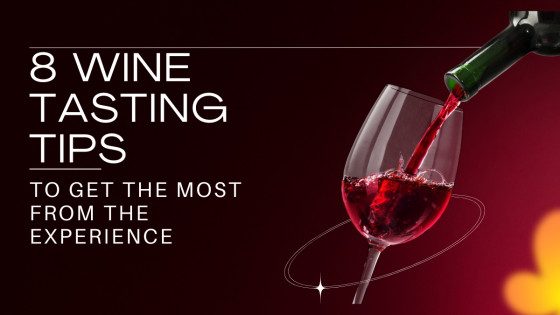 Preparation is Everything: 8 Wine Tasting Tips to Get the Most from the Experience