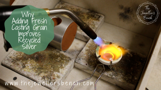 Why Adding Fresh Casting Grain Improves Recycled Silver