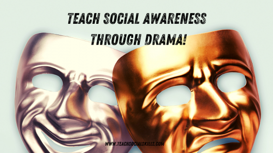 4 Drama Games to Teach Social Awareness