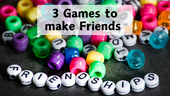 3 Games for Making Friends