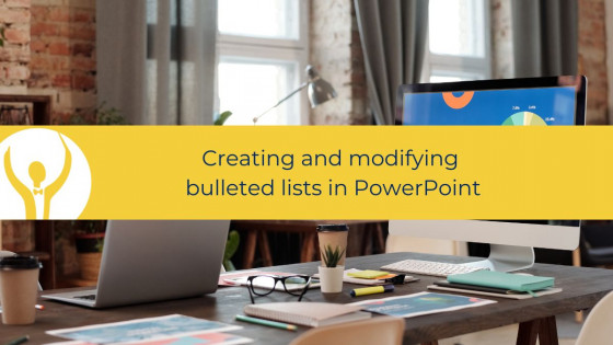 Microsoft  PowerPoint - Creating and modifying bulleted lists in PowerPoint