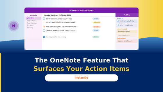 The OneNote Feature That Surfaces Your Action Items Instantly