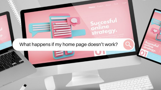 What Happens When My Home Page Isn't Working?