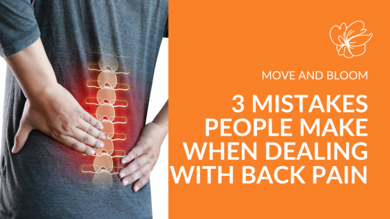 3 Mistakes People Make when Dealing with Back Pain