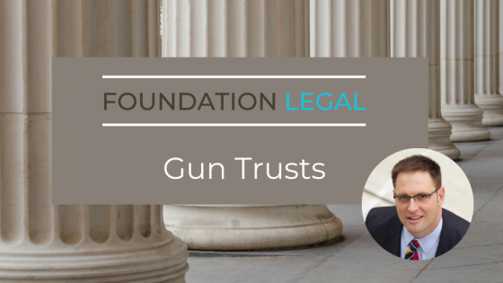 What Is A Gun Trust And How Does It Work