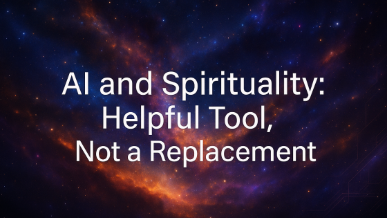 AI and Spirituality: Helpful Tool, Not a Replacement
