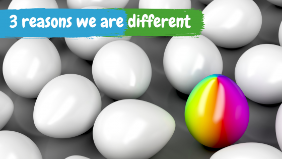 3 reasons why we are different