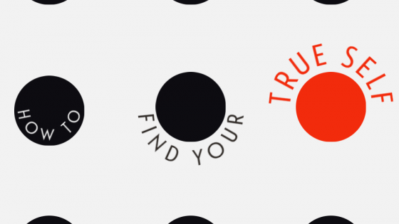 How to Find Your True Self
