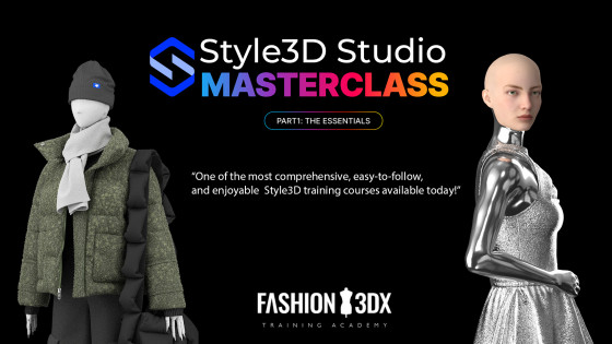 Fashion3DX launch new STYLE3D STUDIO MASTERCLASS training course for 2024!