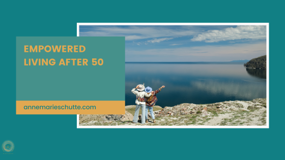 Empowered Living After 50: Wellness, Purpose & Financial Freedom