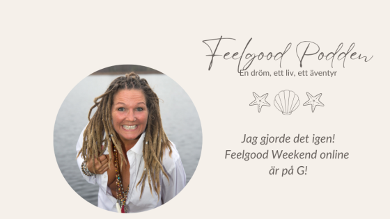 Jag gjorde det igen! Feelgood Weekend ONLINE är på G!