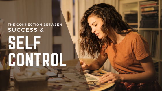 The Connection between Self Control and Success